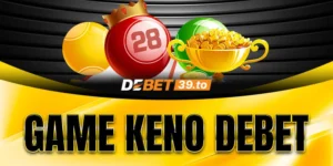 Giới thiệu game Keno Debet